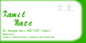 kamil mate business card